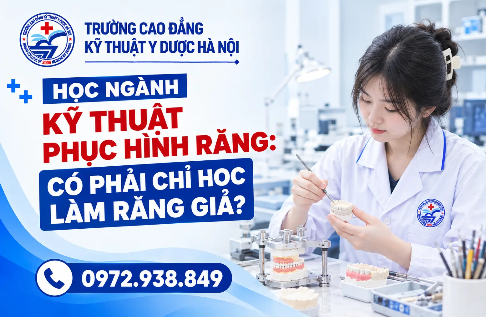 Học Ngành Kỹ Thuật Phục Hình Răng: Có Phải Chỉ Học Làm Răng Giả?
