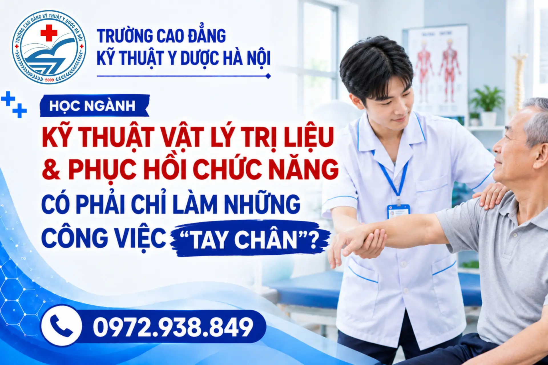 Học Ngành Kỹ Thuật Vật Lý Trị Liệu & Phục Hồi Chức Năng Có Phải Chỉ Làm Những Công Việc “Tay Chân”?