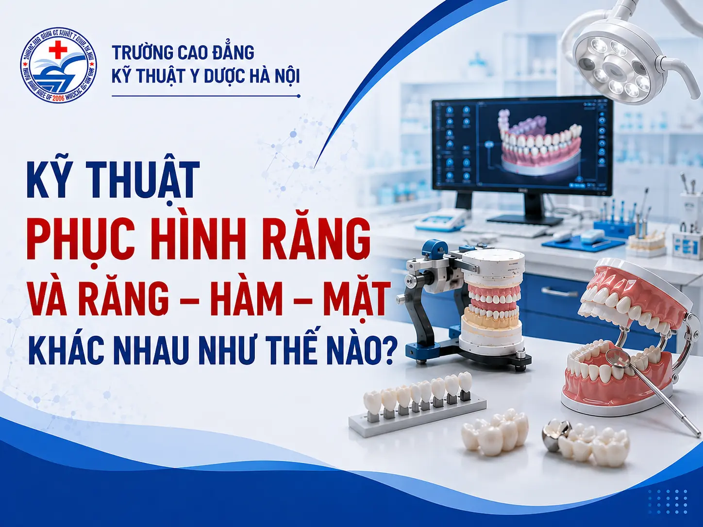 Kỹ Thuật Phục Hình Răng Và Răng – Hàm – Mặt Khác Nhau Như Thế Nào?