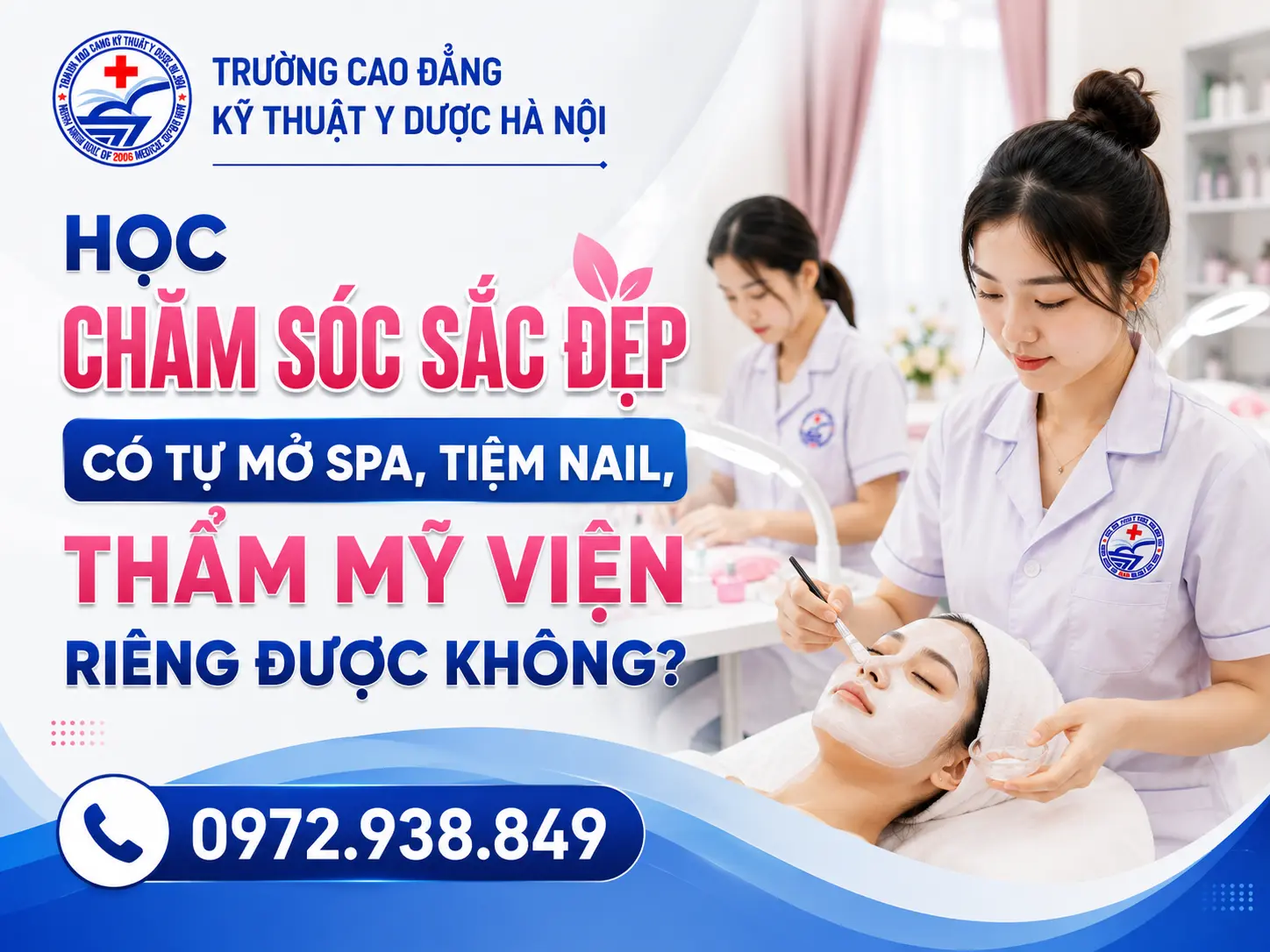 Học Chăm Sóc Sắc Đẹp Có Tự Mở Spa, Tiệm Nail, Thẩm Mỹ Viện Riêng Được Không?
