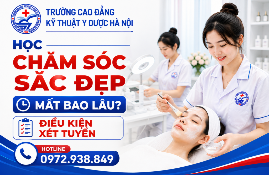 học chăm sóc sắc đẹp mất bao lâu điều kiện xét tuyển